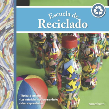 Escuela de Reciclado: técnicas y consejos