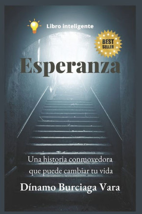 Esperanza: ¡Una Historia Conmovedora que Puede Cambiar tu Vida!