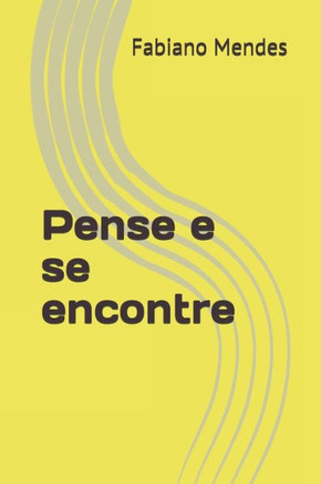 Pense E Se Encontre