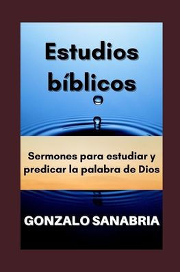 Estudios bíblicos: Sermones de la Biblia