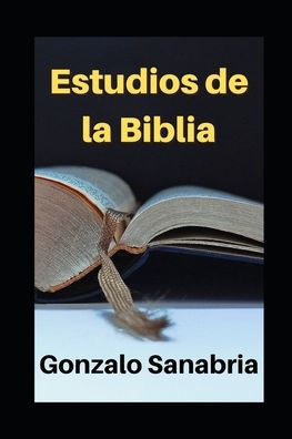 Estudios de la Biblia: Bosquejos cristianos para enseñar