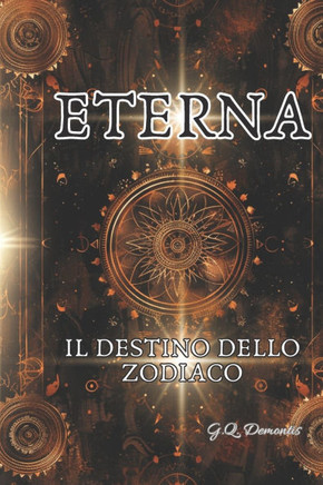Eterna: Il Destino Dello Zodiaco