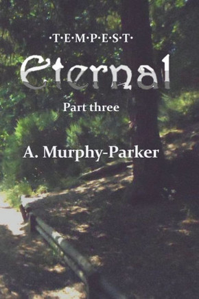 Eternal: Part Three