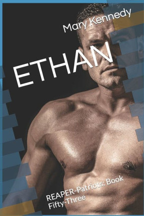 Ethan: REAPER-Patriots: Book Fifty-Three