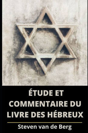 Étude et Commentaire du Livre Des Hébreux