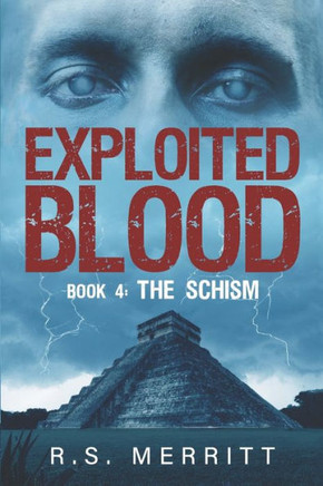Exploited Blood: Book 4: The Schism