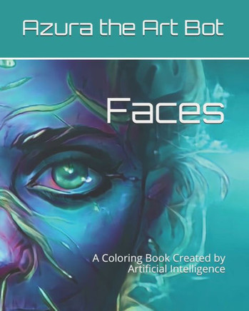 Faces: A Coloring Book Created by Artificial Intelligence
