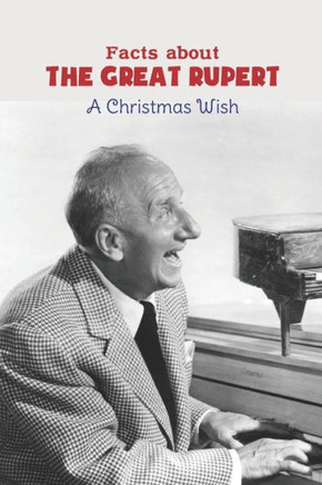 Facts about The Great Rupert: A Christmas Wish