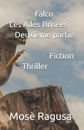 Falco - Les Ailes Brisées - Deuxième partie