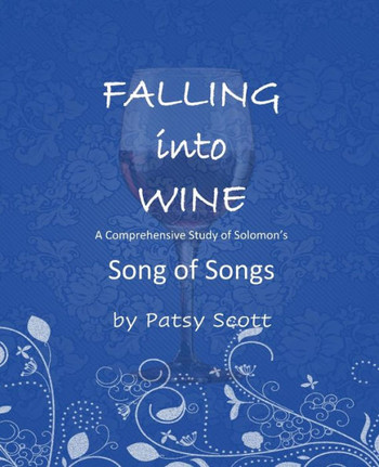 Falling Into Wine: A comprehensive study of Solomon's Song of Songs