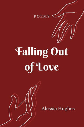 Falling Out of Love: Poems