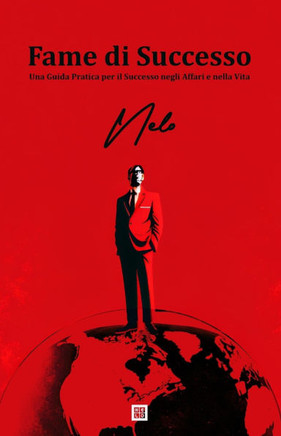 Fame di Successo: Una Guida Pratica per il Successo negli Affari e nella Vita / Hunger of Success