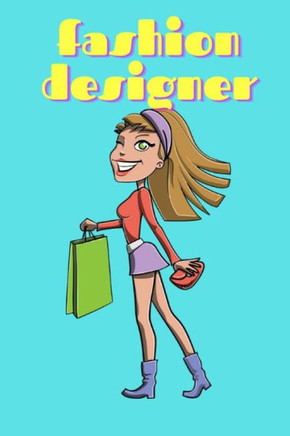 Fashion Designer: Great Design Book for Girls and Boys