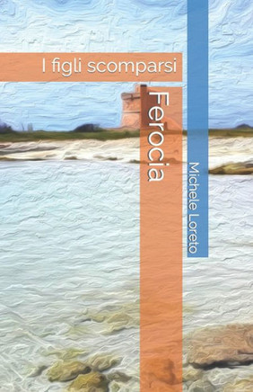 Ferocia: I figli scomparsi