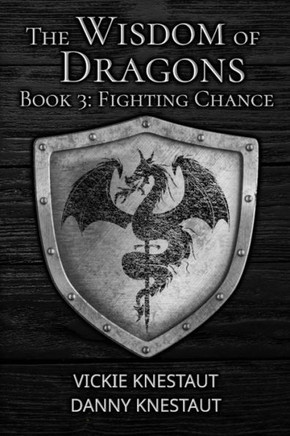 Fighting Chance: The Wisdom of Dragons #3