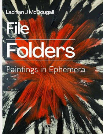 File Folders: Paintings In Ephemera