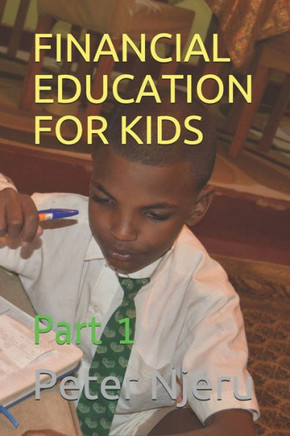 Financial Education for Kids: Part 1