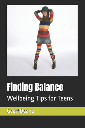 Finding Balance: Wellbeing Tips for Teens