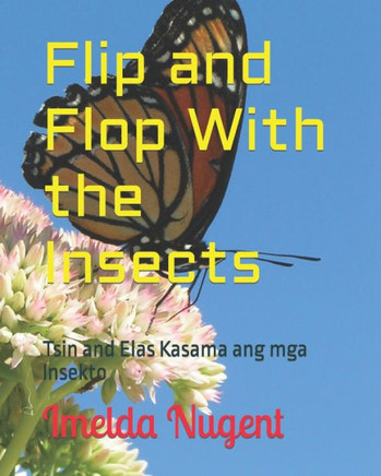 Flip and Flop With the Insects: Tsin and Elas Kasama ang mga Insekto
