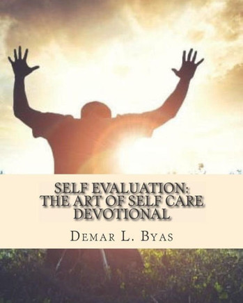 Self Evaluation : The Art Of Self Care Devotional
