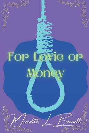 For Lovie or Money: Lovie Carmichael series book 2