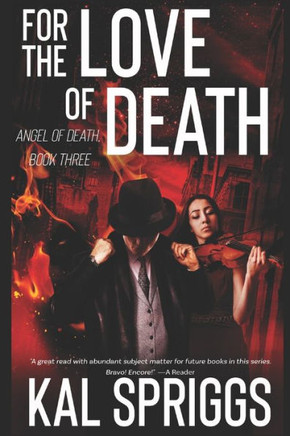For the Love of Death: An Angel of Death Novel