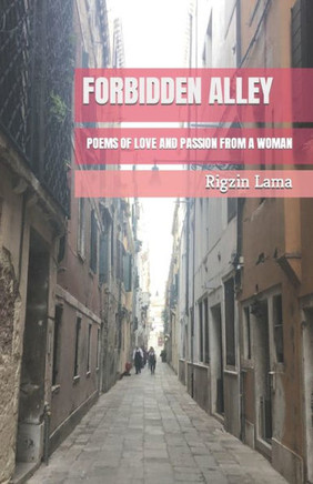 Forbidden Alley: Poems of Love and Passion from a Woman