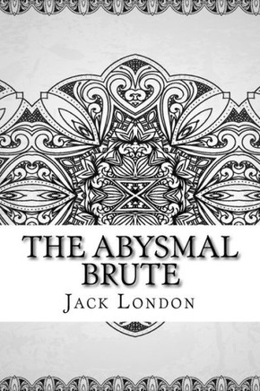 The Abysmal Brute