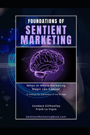 Foundations of Sentient Marketing: Harnessing AI to Transform Customer Engagement