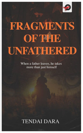 Fragments of the Unfathered: Forgiveness isn't for the one who left-it's for those who stayed