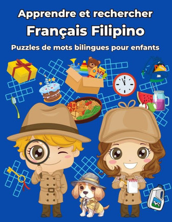 Français Filipino Puzzles de mots bilingues pour enfants: Apprendre et rechercher