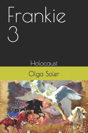 Frankie 3: Holocaust