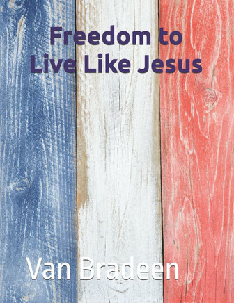 Freedom to Live Like Jesus