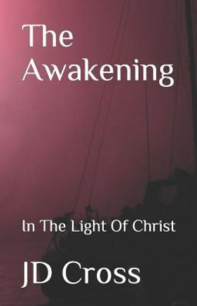 The Awakening : In The Light Of Christ