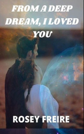 From a deep dream, I loved you