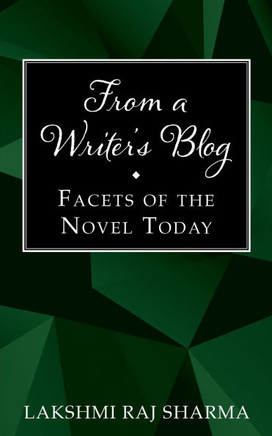 From a Writer's Blog: Facets of the Novel Today