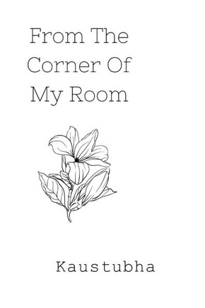 From The Corner Of My Room