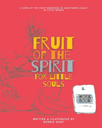 Fruit of the Spirit for Little Souls: a family word study