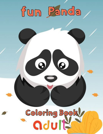 Fun Panda Coloring Book adult: 8.5''x11''/ panda coloring book