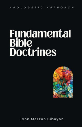 Fundamental Bible Doctrines (Apologetic Approach)