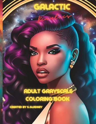 Galactic Beauties: Grayscale Coloring Book