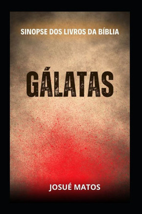 Gálatas: Sinopse dos Livros da Bíblia