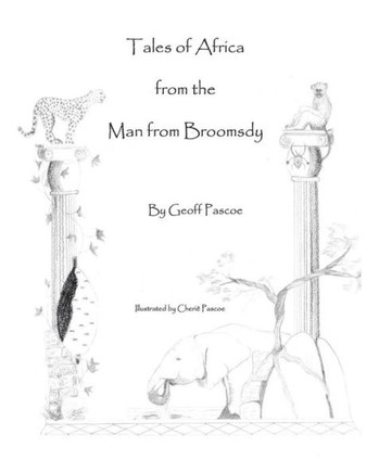 Tales Of Africa By The Man From Broomsdy (Volume 1)