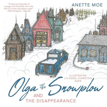 Olga The Snowplow And The Disappearance