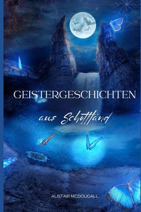 Geistergeschichten aus Schottland