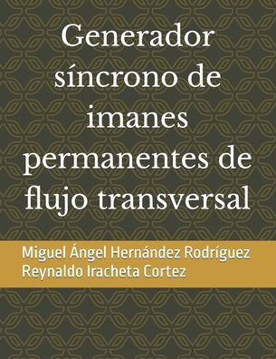 Generador síncrono de imanes permanentes de flujo transversal