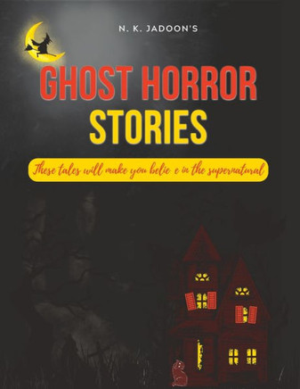 Ghost Horror Stories: These tales will make you believe in the supernatural