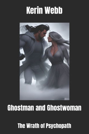 Ghostman and Ghostwoman: The Wrath of Psychopath