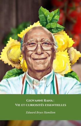 Giovanni Rana: Vie et curiosités essentielles: L'hommage officiel au maître des pâtes fraîches italiennes