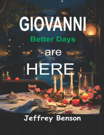 Giovanni: Better Days are Here